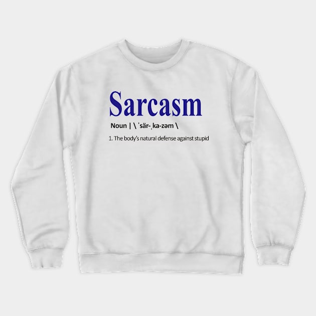 Sarcasm Definition Crewneck Sweatshirt by AllThingsNerdy